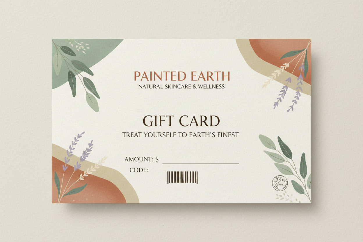 Painted Earth Skincare Gift Card. Give the gift of beauty.